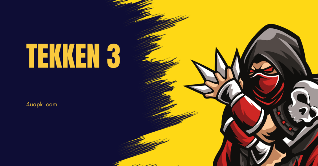 Tekken 3 APK Download - Latest Version for Android: